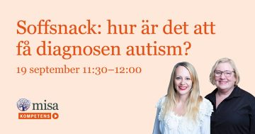 Soffsnack 19/9: hur är det att få diagnosen autism?